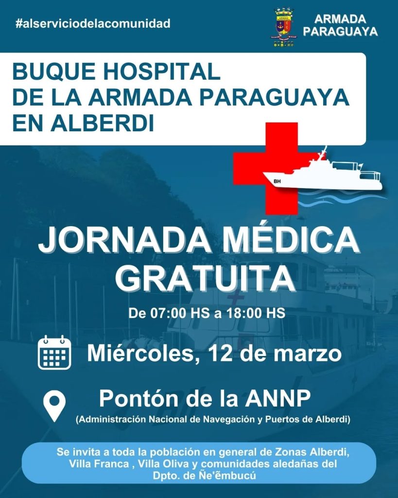PRIMERA NAVEGACIÓN DEL BUQUE HOSPITAL DE LA ARMADA PARAGUAYA LLEVARÁ ASISTENCIA MÉDICA A LA CIUDAD DE ALBERDI